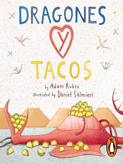 Title details for Dragones y tacos by Adam Rubin - Available